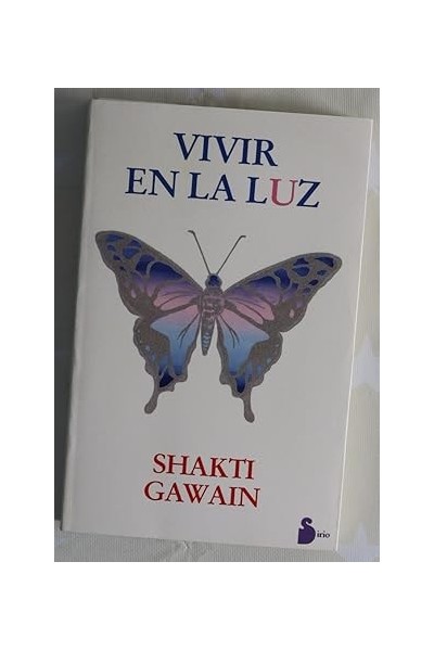 Vivir en la Luz - Shakti Gawain.